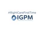 Help patients access the “Right Care, First Time”